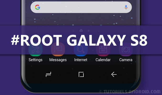 Root du GALAXY S8 SM-G950F