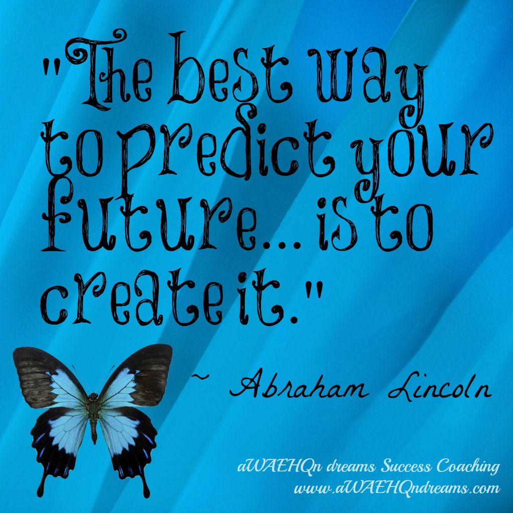 quote-abraham-lincoln-predict-your-future.jpg