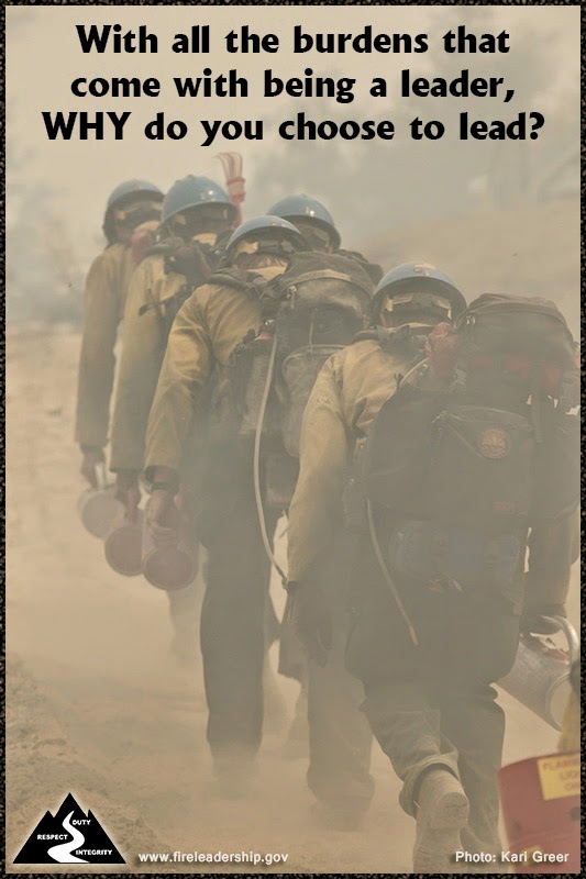 Wildland Fire Leadership IGNITE Why do you choose to lead?