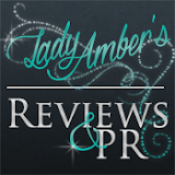 Lady Amber's  Reviews and PR