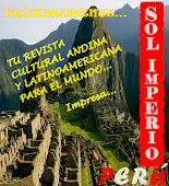 MUY PRONTO TU REVISTA CULTURAL ANDINA SOL IMPERIO PERÚ...NUEVA IMAGEN 2013 !!!!