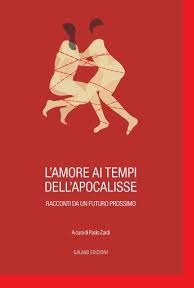 L'amore ai tempi dell'apocalisse