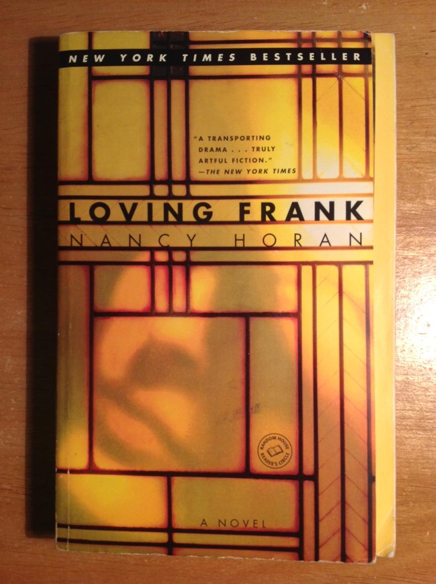 Loving Frank: A Novel