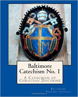 Baltimore Catechism No. 1: A Catechism of Christian Doctrine