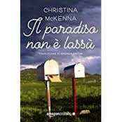 Il paradiso non è lassù di Christina McKenna