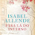 Porto Editora | "Para lá do inverno" de Isabel Allende