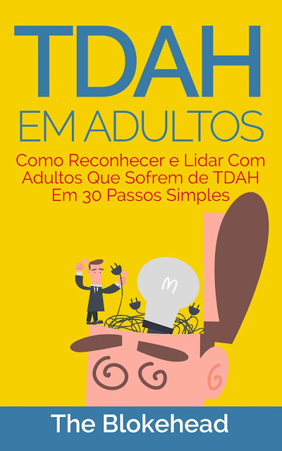 TDAH em Adultos The Blokehead