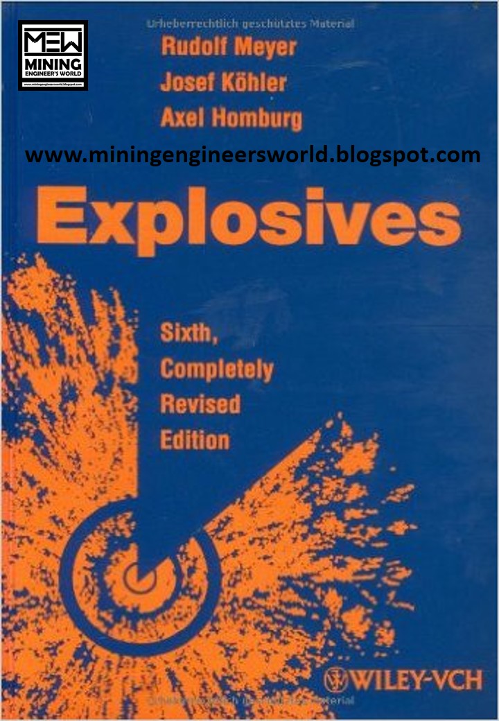 Explosives Sixth, Completely Revised Edition Mining Engineer's World