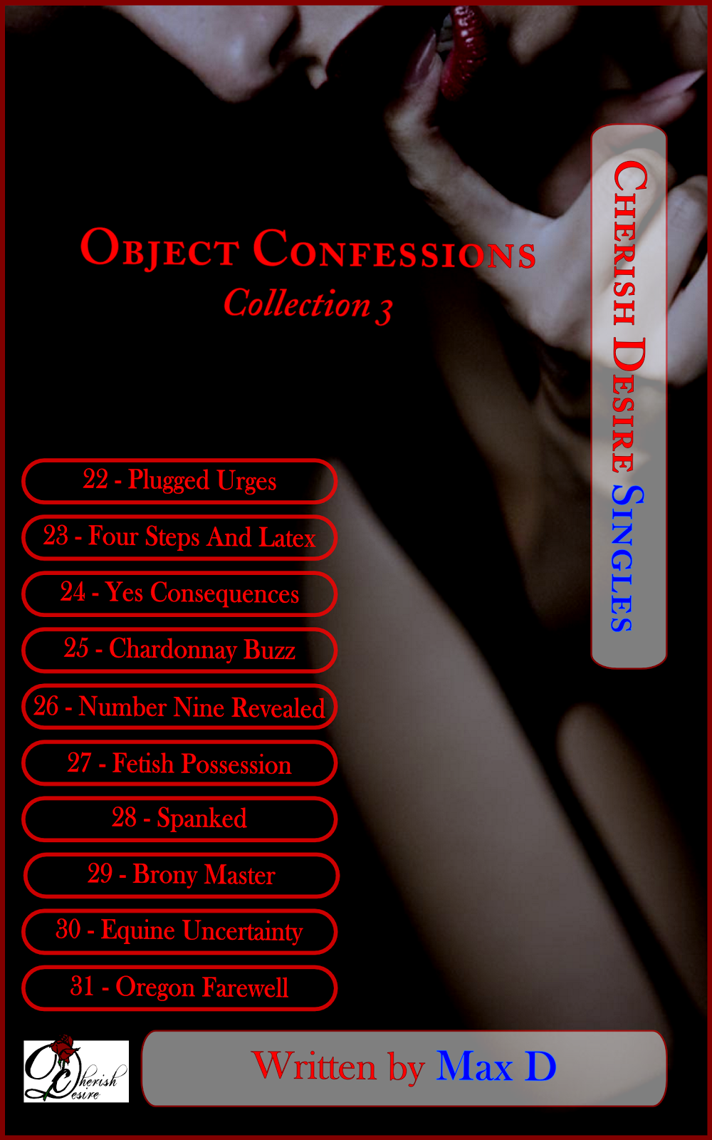 Cherish Desire Singles: Object Confessions Collection 3, Max D, erotica