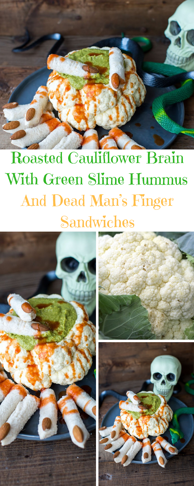 Roasted Cauliflower Brain With Green Slime Hummus And Dead Manâs Finger Sandwiches