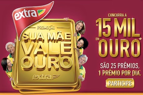 promoção-extra-sua-mae-vale-ouro promoção-extra-sua-mae-vale-ouro
