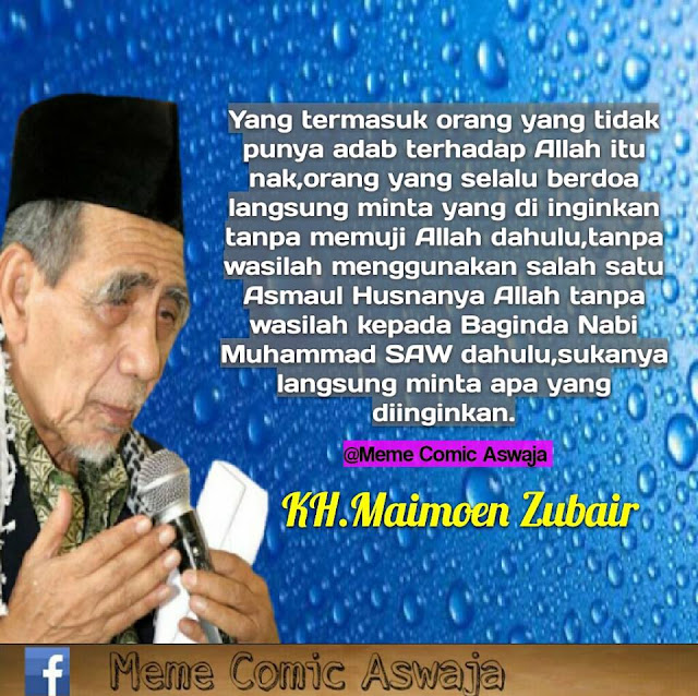Cara Berdoa Yang Indah dari KH.Maimoen Zubair Meme Comic