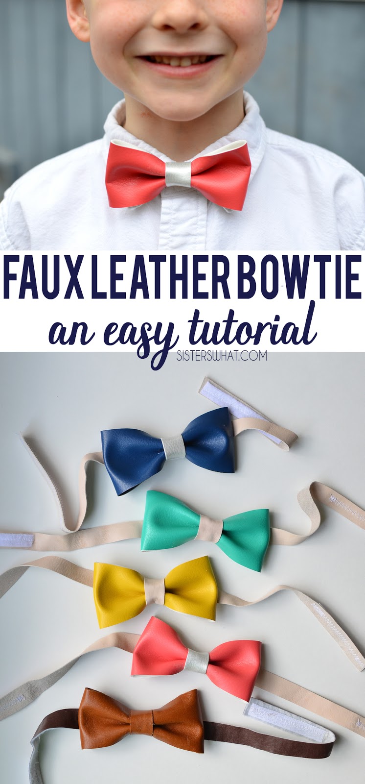 Bright and Colorful Faux Leather Bow tie Tutorial Sisters, What!
