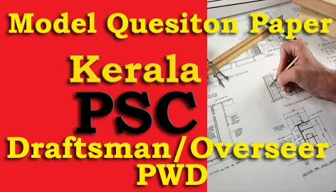 Model Question Paper - Draftsman/Overseer - Civil (PWD)