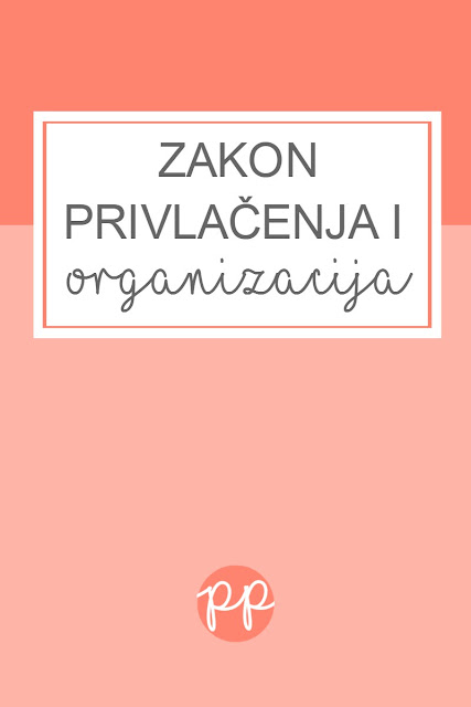 Zakon privlačenja i organizacija