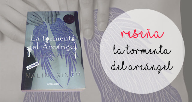 La tormenta del arcángel 9, Nalini Singh La tormenta del arcángel 9, Nalini Singh