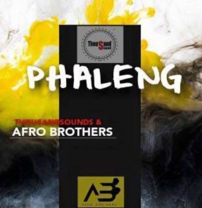 Thousand Sounds & Afro Brothers - Phaleng (Afro House) [DOWNLOAD MP3]