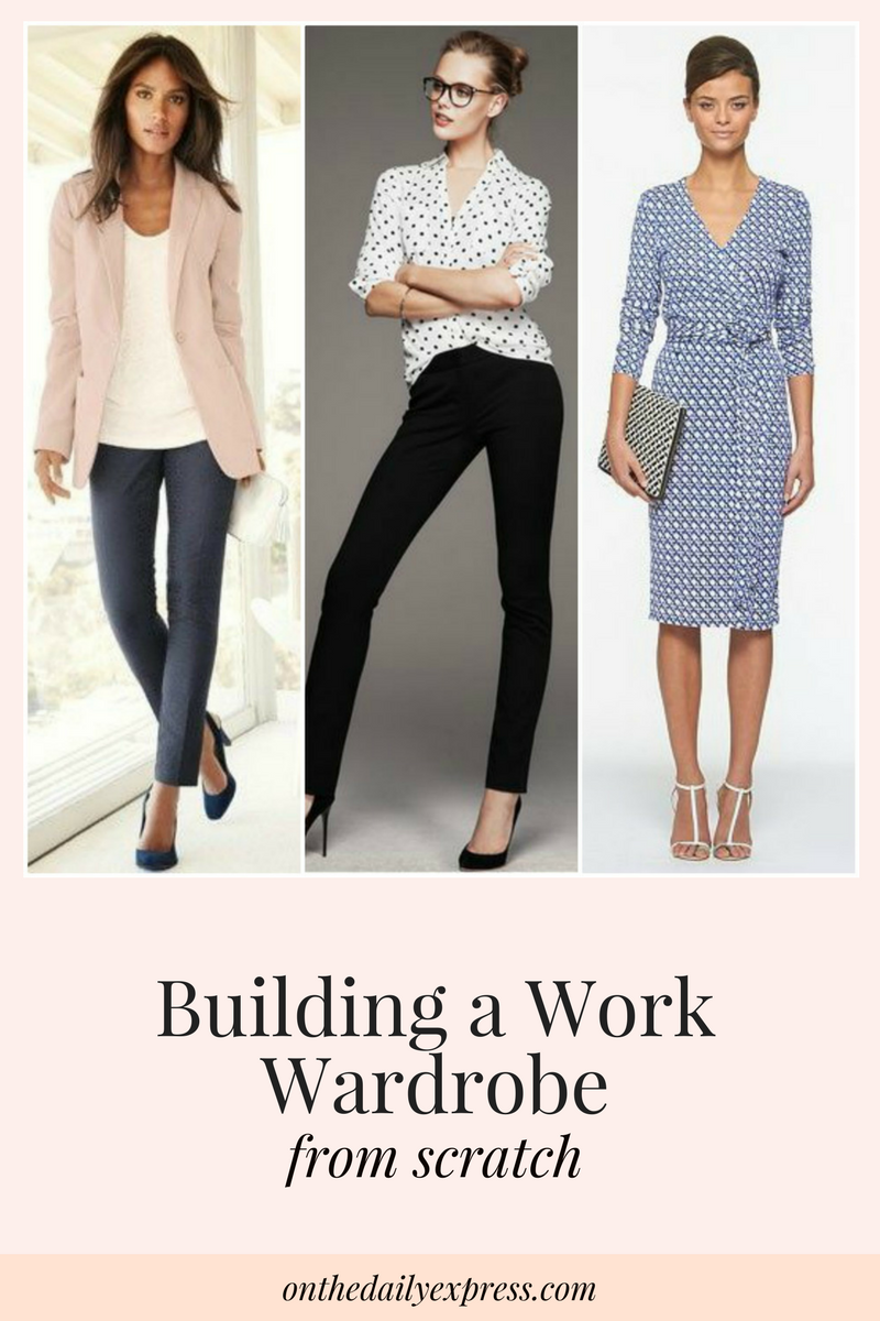 Building A Work Wardrobe From Scratch On The Daily Express