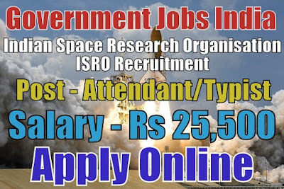 Indian Space Research Organisation ISRO Recruitment 2018