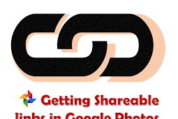 How To Part Pictures From Google Photos, Using Shareable-Links
