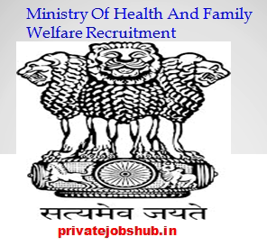 Ministry Of Health And Family Welfare Recruitment Ministry Of Health And Family Welfare Recruitment