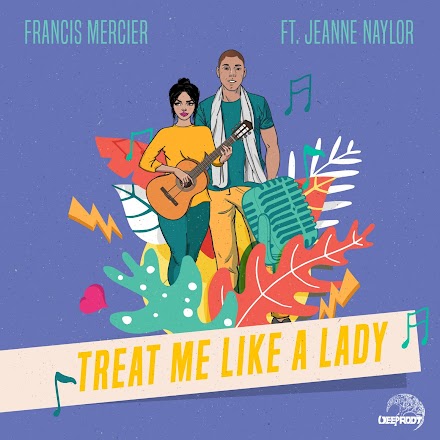 Francis Mercier mit Treat Me Like A Lady | Der Song of the Day im Stream und als Free Download 