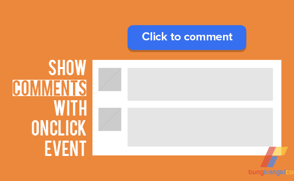 Cara Membuat Show Comment dengan Onclick Event di Blogger/Blogspot