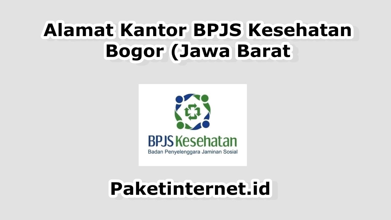 Kantor BPJS Bogor Kantor BPJS Bogor