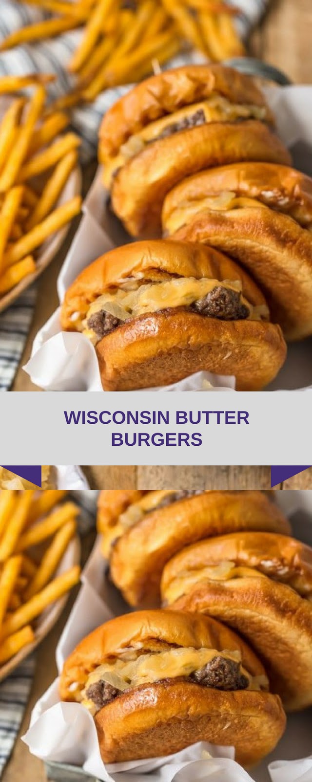 WISCONSIN BUTTER BURGERS Make Yummy Foods