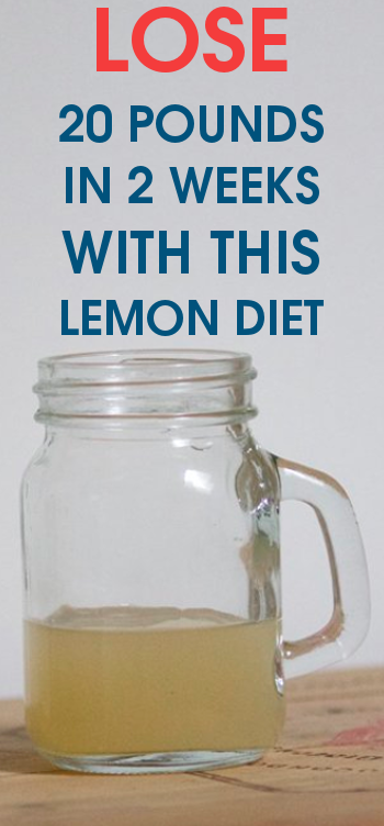LOSE 20 pounds IN 2 weeks with this LEMON DIET LOSE 20 pounds IN 2 weeks with this LEMON DIET