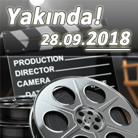 Pek Yakında Vizyona Girecek Filmler - (28.09.2018) Pek Yakında Vizyona Girecek Filmler - (28.09.2018)
