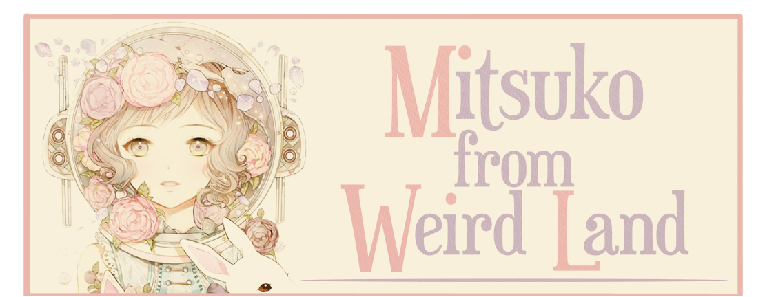 Mitsuko from Weird Land