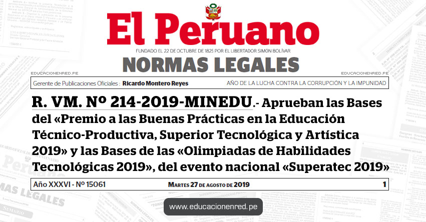 R. VM. Nº 214-2019-MINEDU - Aprueban las Bases del «Premio a las Buenas Prácticas en la Educación Técnico-Productiva, Superior Tecnológica y Artística 2019» y las Bases de las «Olimpiadas de Habilidades Tecnológicas 2019», del evento nacional «Superatec 2019» R. VM. Nº 214-2019-MINEDU - Aprueban las Bases del «Premio a las Buenas Prácticas en la Educación Técnico-Productiva, Superior Tecnológica y Artística 2019» y las Bases de las «Olimpiadas de Habilidades Tecnológicas 2019», del evento nacional «Superatec 2019»