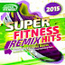 VA - Super Fitness - Remix Hits [CD 2015][MEGA][320Kbps]