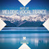 Best Of Melodic Vocal Trance 2014
