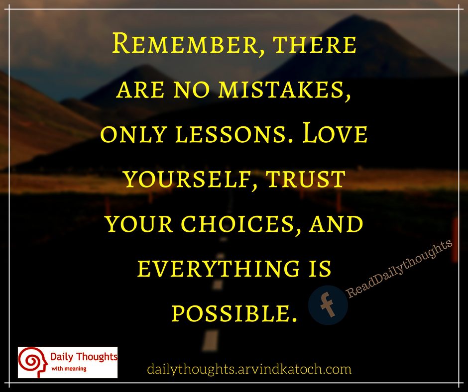 Remember, there are no mistakes, only lessons (Daily Thought with ...
