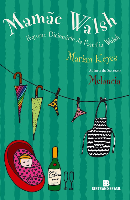 Mamãe Walsh Pequeno Dicionário da Família Walsh - Marian Keyes