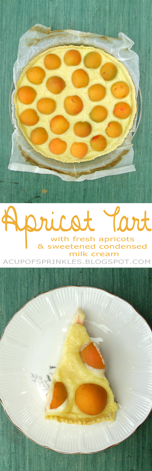 Apricot Tart with Sweetened Condensed Milk Cream A Cup of Sprinkles Recipes from my French