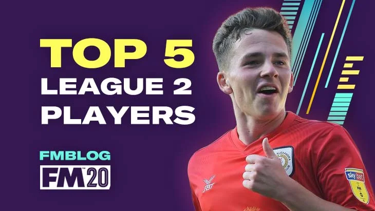 Top 5 League Two Players in FM20