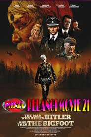 The-Man-Who-Killed-Hitler-and-Then-the-Bigfoot The-Man-Who-Killed-Hitler-and-Then-the-Bigfoot