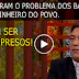 Banqueiros sugam os contribuintes. BASTA! "Deviam estar todos presos"