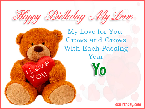 Yo Happy Birthday My Love Yo Happy Birthday My Love