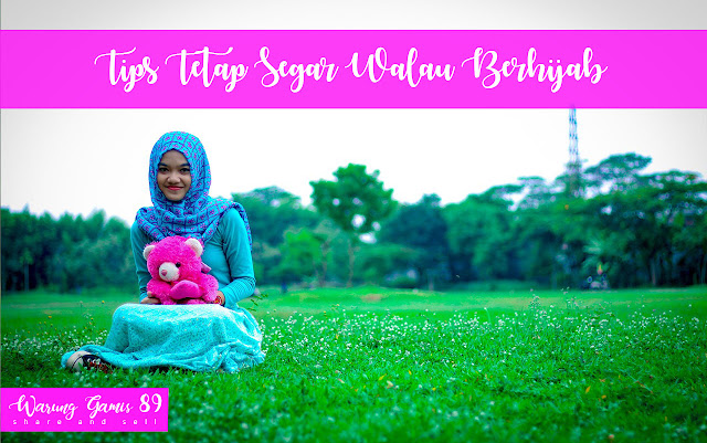 Meski berhijab, kepala harus tetap segar. Cara ini bisa dicoba hijaber Meski berhijab, kepala harus tetap segar. Cara ini bisa dicoba hijaber
