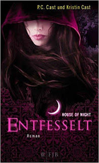 House of Night 11 - Entfesselt von P.C. und Kristin Cast
