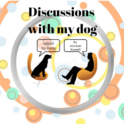 Discussions With My Dog 