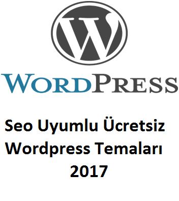 Seo Uyumlu Ücretsiz Wordpress Temaları 2017 Seo Uyumlu Ücretsiz Wordpress Temaları 2017