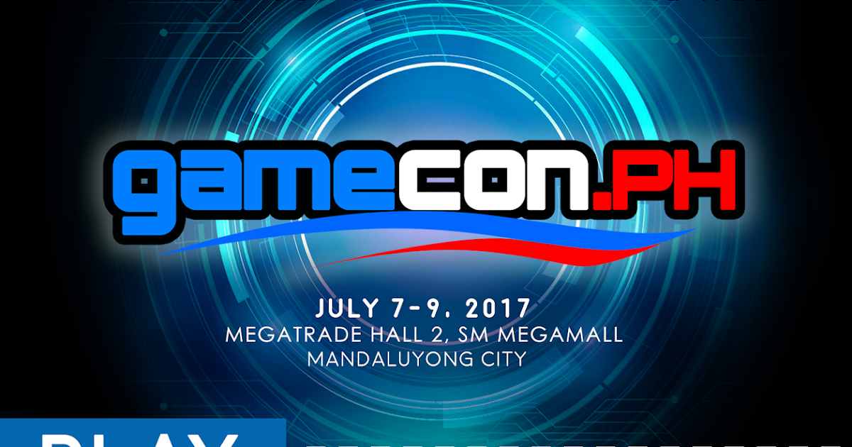 GameCon PH 2017: A Gaming Convention For All Ages | BLOG-PH.com — Top