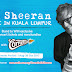 CARA UNTUK DAPATKAN TIKET PERCUMA UNTUK KE KONSERT ED SHEERAN