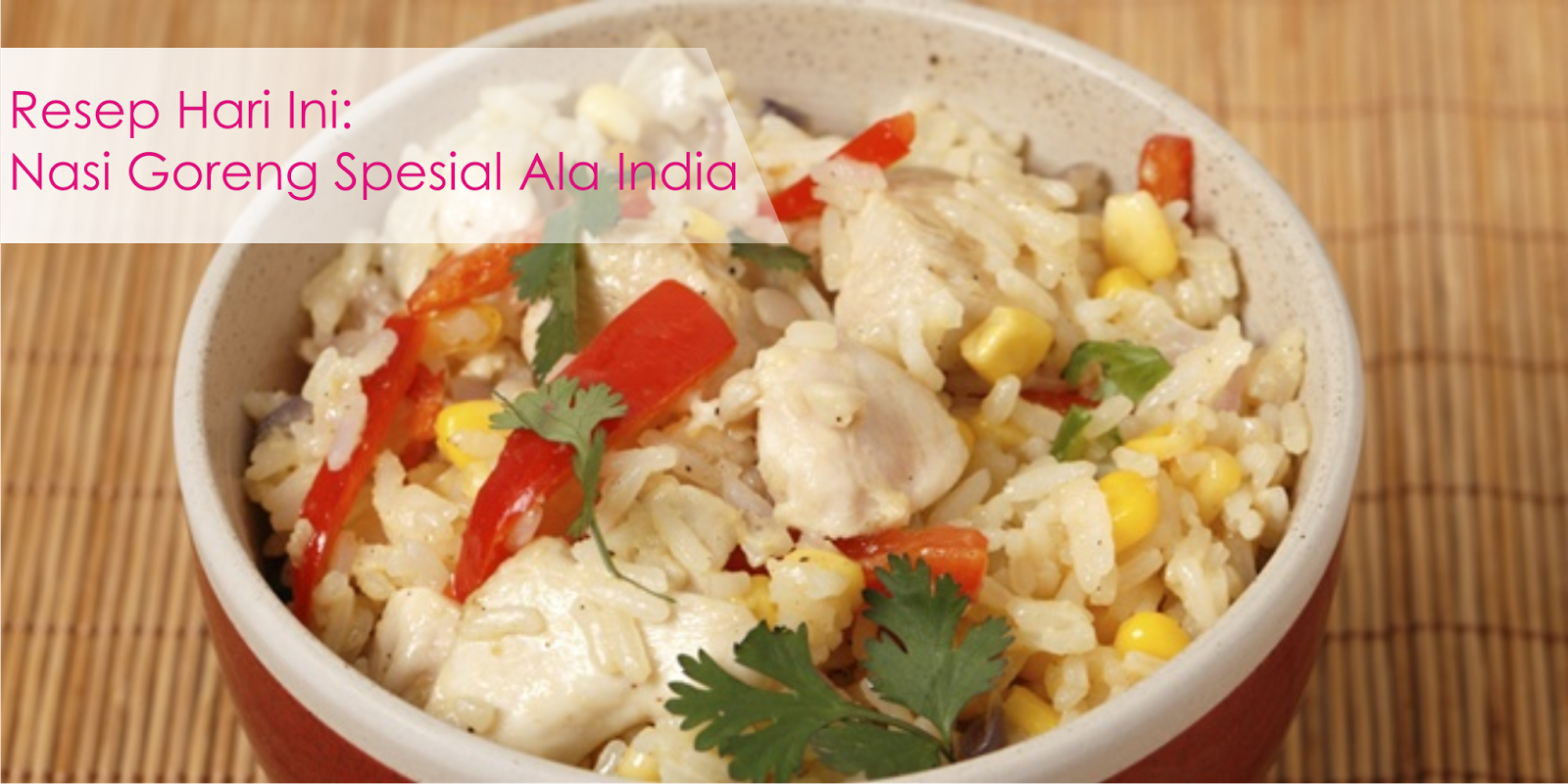 Resep Nasi Goreng Ala India Resep Nasi Goreng Ala India
