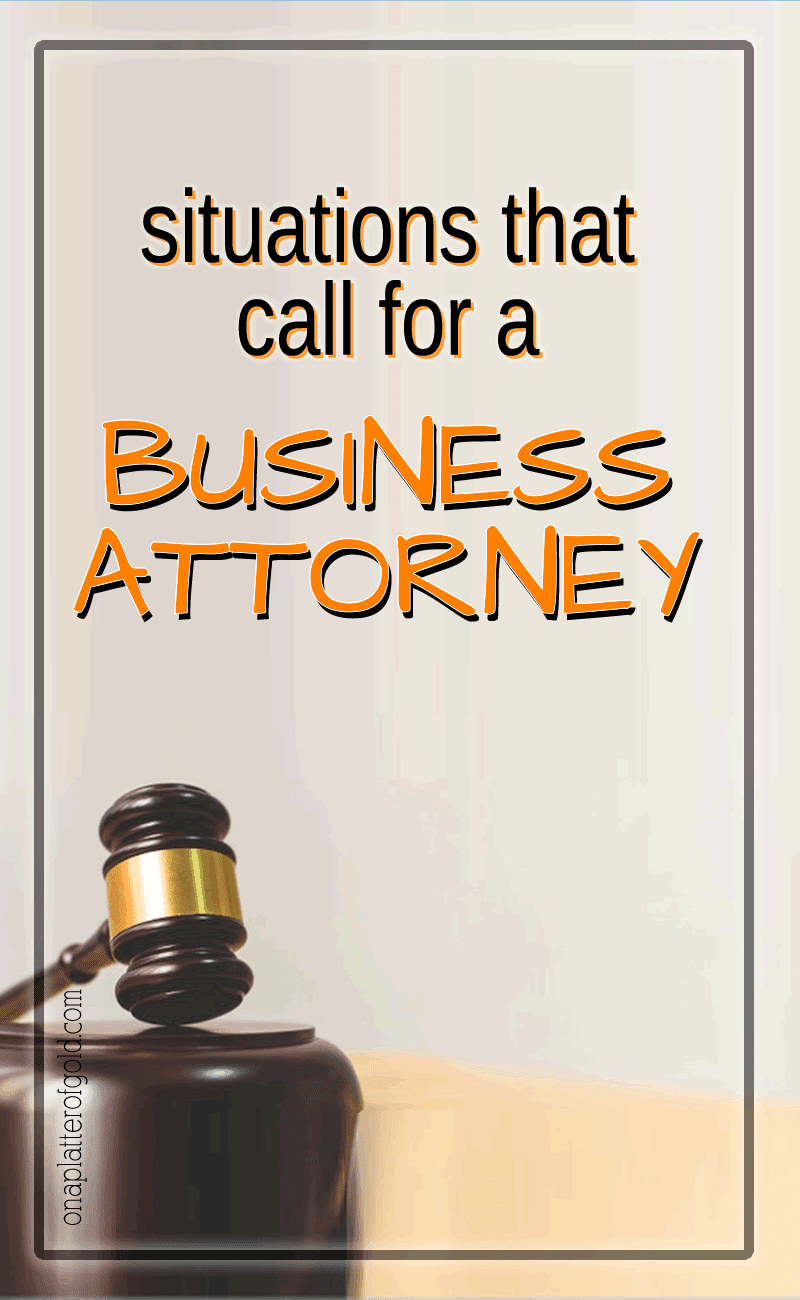 3 Situations That Call for a Business Attorney